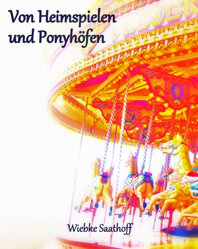 'Cover von Von Heimspielen und Ponyhöfen'-Cover