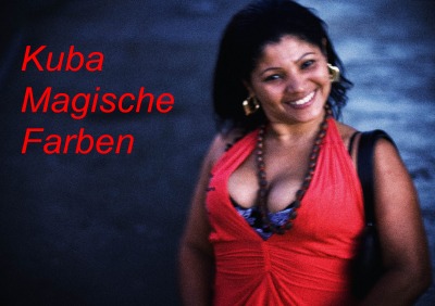 'Cover von Kuba – magische Farben'-Cover