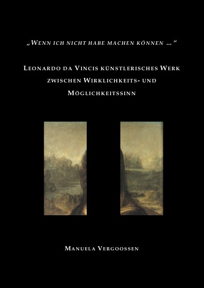 'Cover von „Wenn ich nicht habe machen können“- Leonardo da Vincis künstlerisches Werk zwischen Wirklichkeits- und Möglichkeitssinn'-Cover