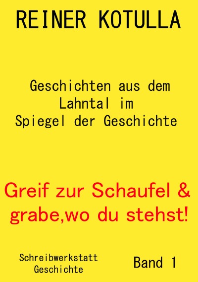 'Cover von Greif zur Schaufel und grabe, wo du stehst! Band 1'-Cover