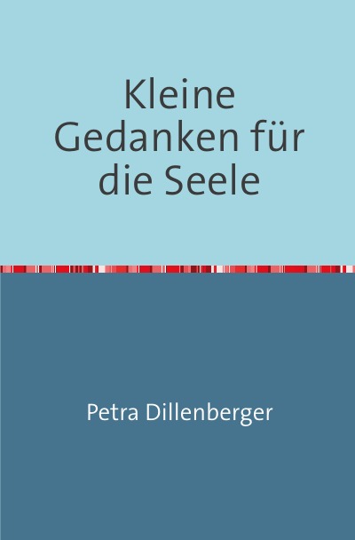 'Cover von Kleine Gedanken für die Seele'-Cover