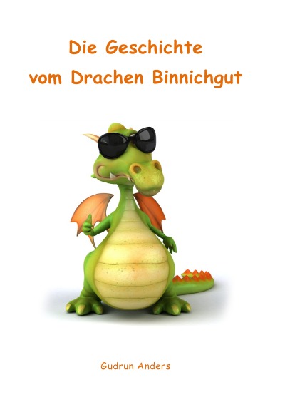'Cover von Die Geschichte vom Drachen Binnichgut'-Cover