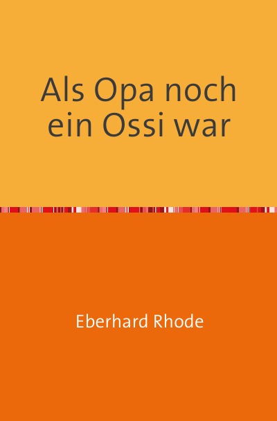 'Cover von Als Opa noch ein Ossi war'-Cover