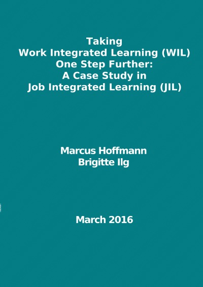 'Cover von Taking Work Integrated Learning (WIL) One Step Further: A Case Study in Job Integrated Learning (JIL)'-Cover