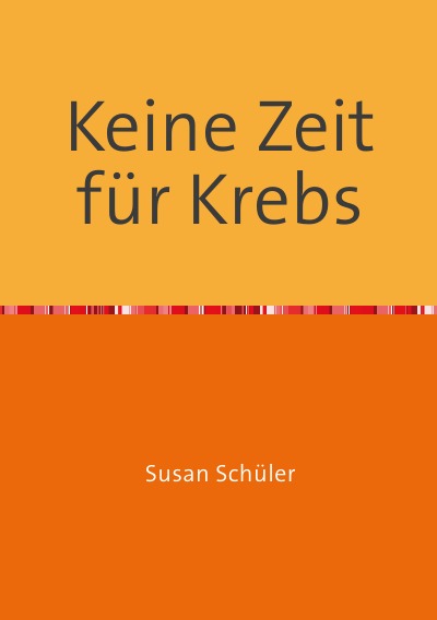 'Cover von Keine Zeit für Krebs'-Cover