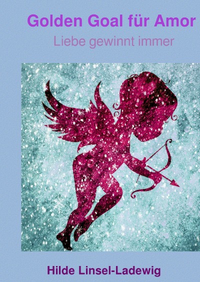 'Cover von Golden Goal für Amor'-Cover