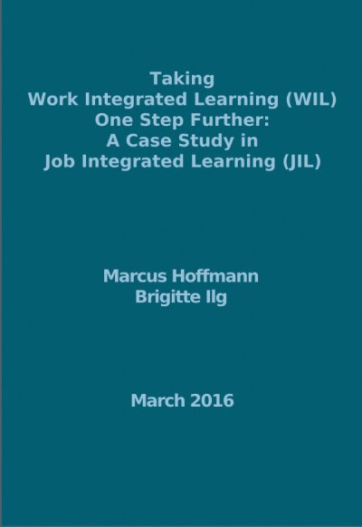 'Cover von Taking Work Integrated Learning (WIL) One Step Further: A Case Study in Job Integrated Learning (JIL)'-Cover