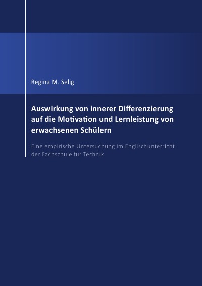 'Cover von Auswirkung von innerer Differenzierung auf die Motivation und Lernleistung von erwachsenen Schülern'-Cover