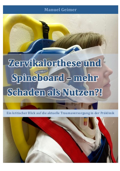 'Zervikalorthese und Spineboard – mehr Schaden als Nutzen?!'-Cover