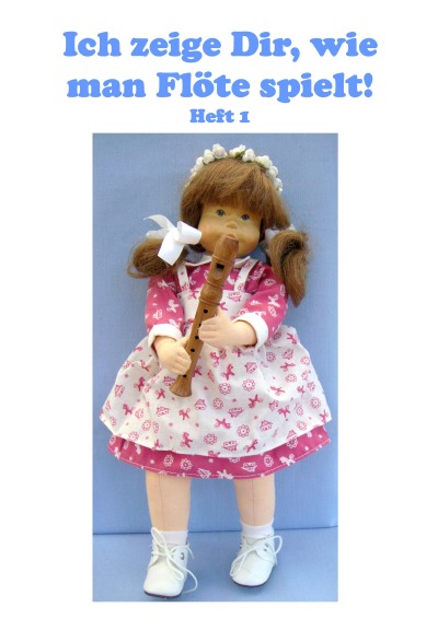 'Cover von Ich zeige Dir, wie man Flöte spielt! Heft 1'-Cover