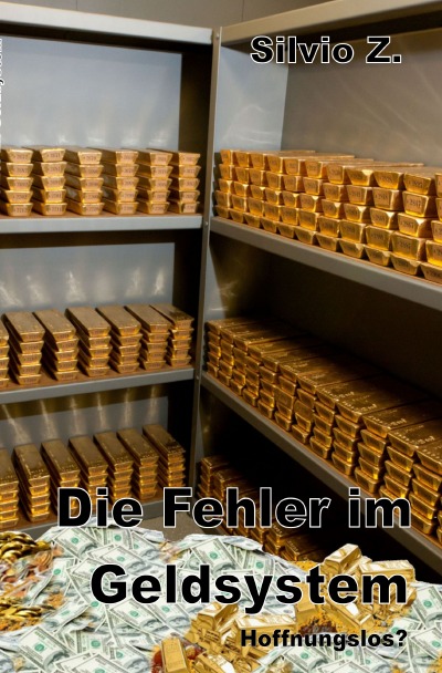 'Cover von Die Fehler im Geldsystem – Hoffnungslos?'-Cover