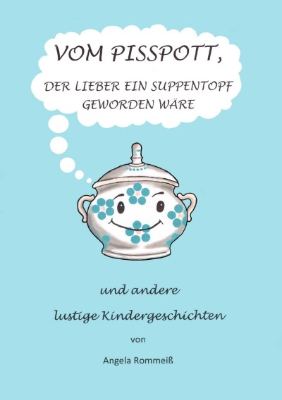 'Cover von Vom Pisspott, der lieber ein Suppentopf geworden wäre'-Cover