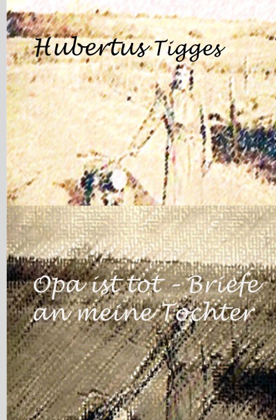 'Opa ist tot-Briefe an meine Tochter'-Cover