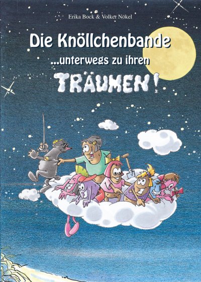 'Cover von Die Knöllchenbande … unterwegs zu ihren Träumen'-Cover