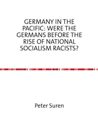 'Germany in the Pacific: Were the Germans before the Rise of National Socialism Racists?'-Cover
