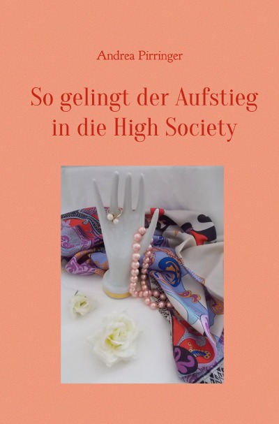 'So gelingt der Aufstieg in die High Society'-Cover