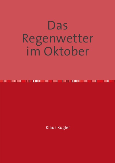'Cover von Das Regenwetter im Oktober'-Cover