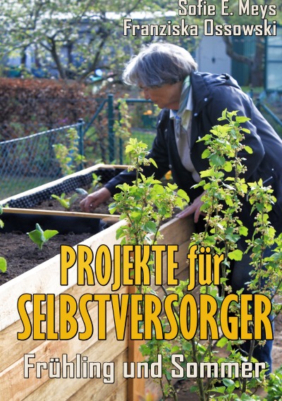 'Projekte für Selbstversorger: Frühling und Sommer'-Cover