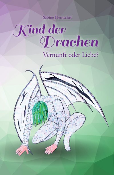 'Cover von Kind der Drachen – Vernunft oder Liebe?'-Cover