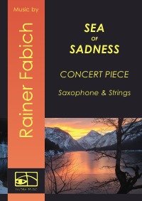 Sea of Sadness - Concert Piece - In memoriam to the boat people - Dr. Rainer Fabich, Dr. Rainer Fabich
