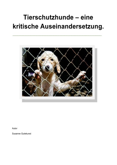 'Tierschutzhunde – eine kritische Auseinandersetzung'-Cover