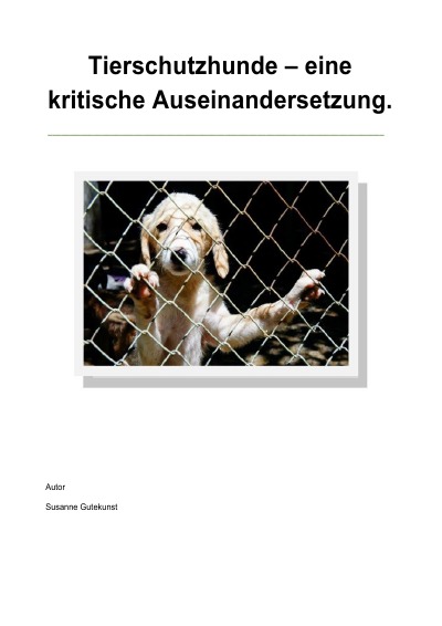 'Cover von Tierschutzhunde – eine kritische Auseinandersetzung'-Cover