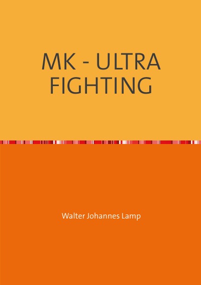 'MK – ULTRA FIGHTING'-Cover