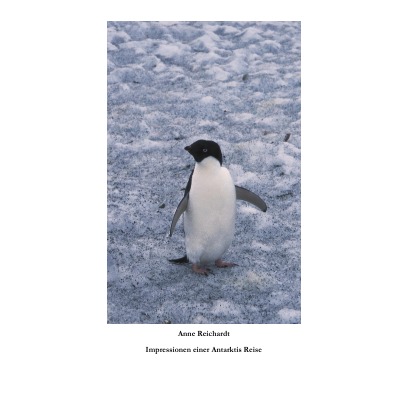 'Cover von Impressionen einer Antarktis Reise'-Cover