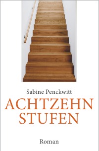 Achtzehn Stufen - Sabine Penckwitt