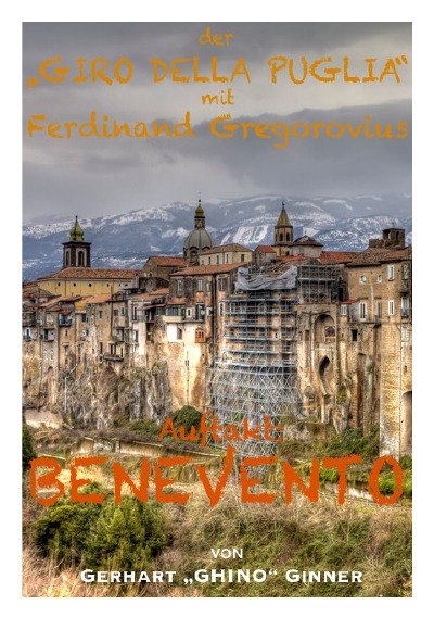 'Cover von Der „GIRO DELLA PUGLIA“ mit F.Gregorovius I.'-Cover