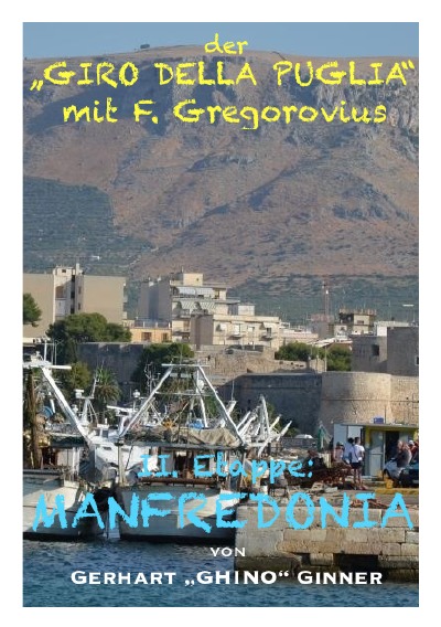 'Cover von der „GIRO DELLA PUGLIA“ mit F.Gregorovius III.'-Cover