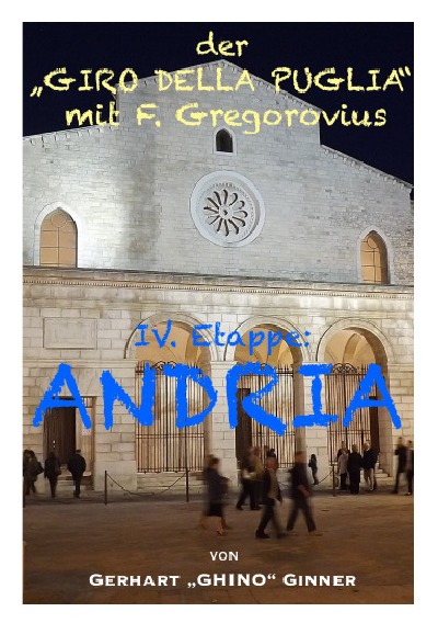 'Cover von der „GIRO DELLA PUGLIA“ mit F.Gregorovius V.'-Cover