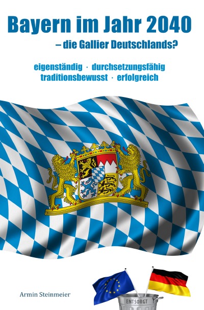 'Cover von Bayern im Jahr 2040 – die Gallier Deutschlands?'-Cover
