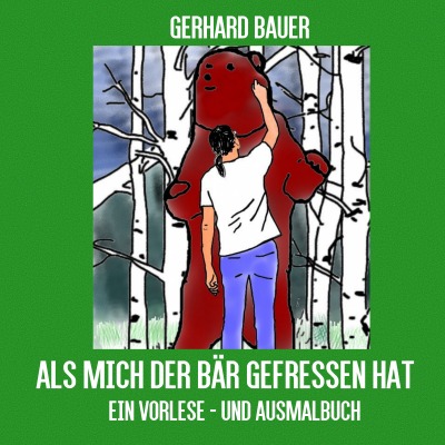 'Cover von Als mich der Bär gefressen hat'-Cover
