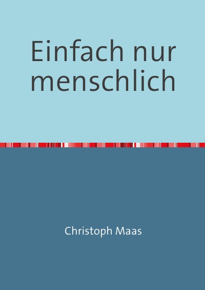 'Einfach nur menschlich'-Cover
