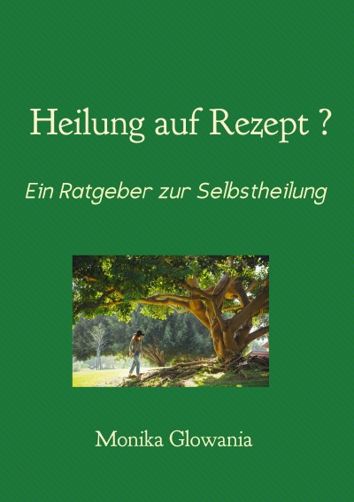 'Cover von Heilung auf Rezept?'-Cover