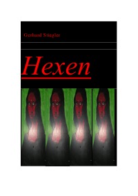 Hexen - Gerhard Stiegler