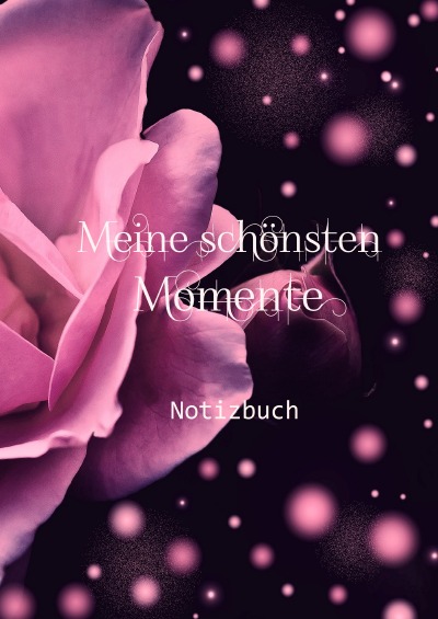 'Meine schönsten Momente ~ Notizbuch'-Cover