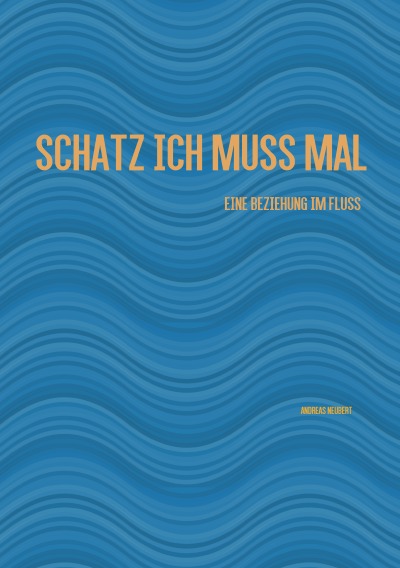 'Cover von Schatz ich muss mal'-Cover