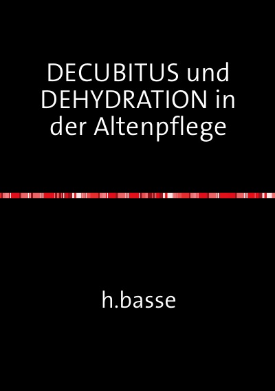 'DECUBITUS        und  DEHYDRATION      in der Altenpflege'-Cover