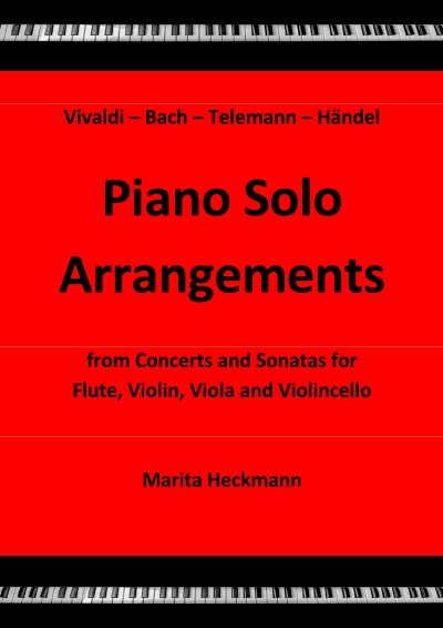 'Cover von Vivaldi – Bach – Telemann – Händel:  Piano Solo Arrangements from Concerts and Sonatas for Flute, Violin, Viola and Violincello'-Cover