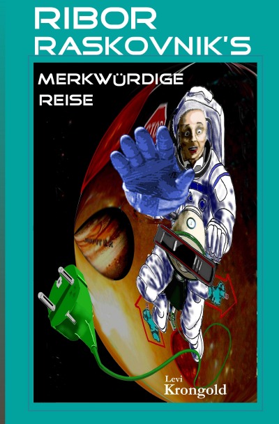 'Cover von Ribor Raskovnik’s merkwürdige Reise'-Cover