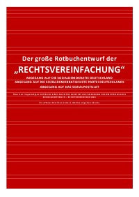 Der große Rotbuchentwurf der „RECHTSVEREINFACHUNG“ - ABGESANG AUF DIE SOZIALDEMOKRATIE DEUTSCHLAND ... - Pelwer Selsheim