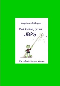 Das kleine grüne URPS - Angela von Büdingen