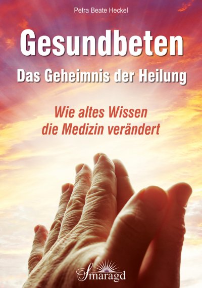 'Cover von Gesundbeten – Das Geheimnis der Heilung'-Cover