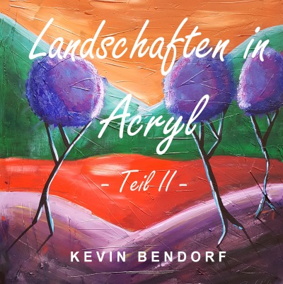 'Cover von Landschaften in Acryl – Teil II'-Cover