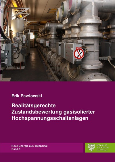 'Cover von Realitätsgerechte Zustandsbewertung gasisolierter Hochspannungsschaltanlagen'-Cover
