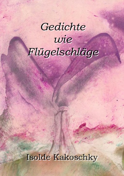 'Cover von Gedichte wie Flügelschläge'-Cover