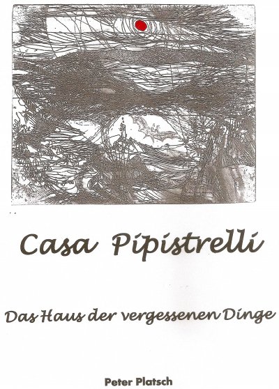 'Cover von Casa Pipistrelli      Das Haus der vergessenen Dinge'-Cover