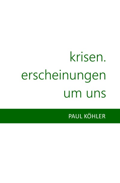 'Cover von Krisen. Erscheinungen um uns'-Cover